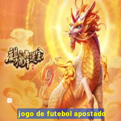 jogo de futebol apostado