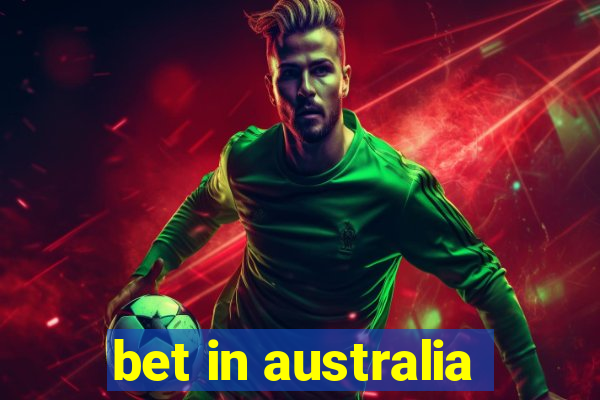 bet in australia