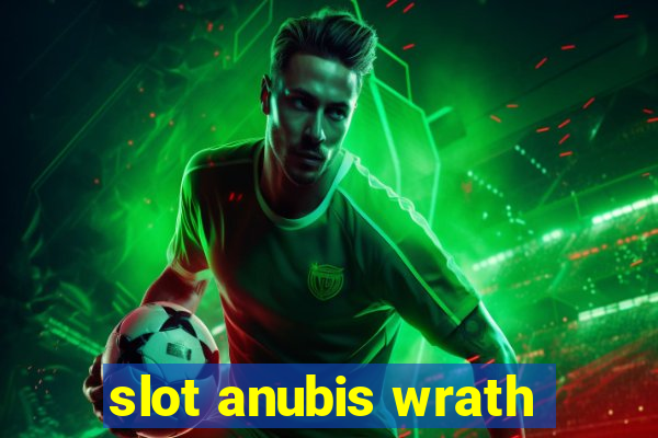 slot anubis wrath