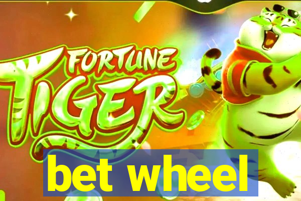 bet wheel