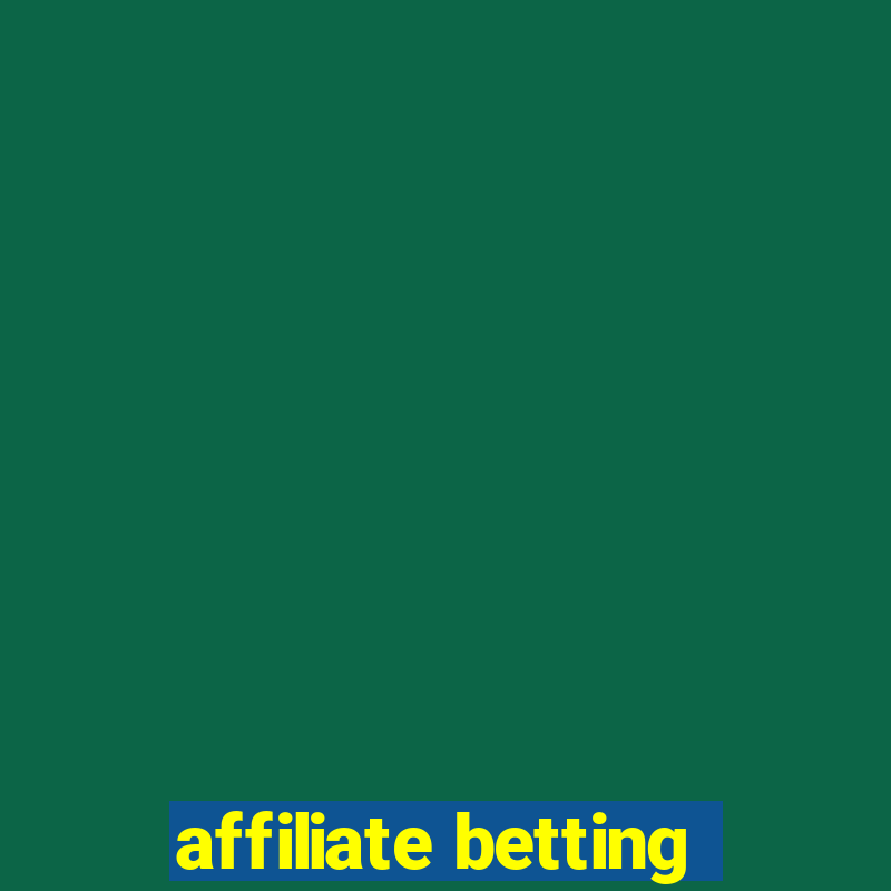 affiliate betting