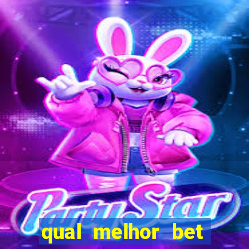 qual melhor bet para ganhar dinheiro