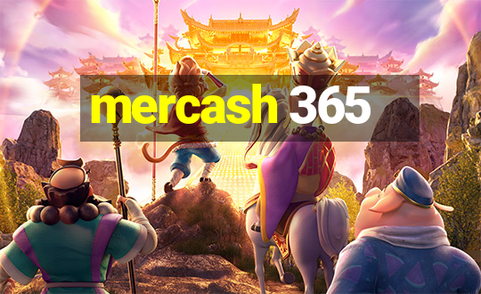 mercash 365