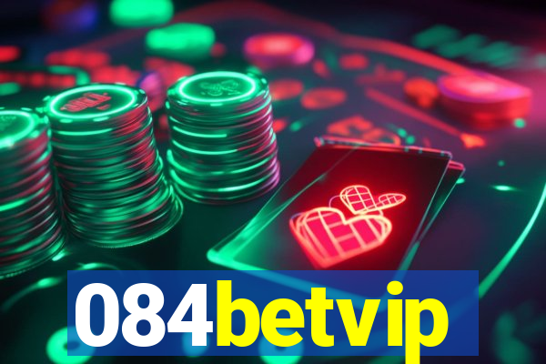 084betvip