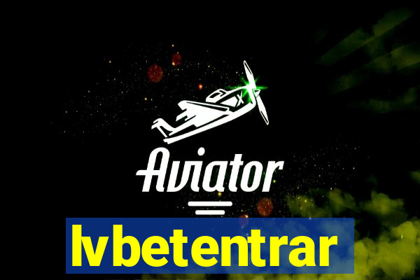 lvbetentrar