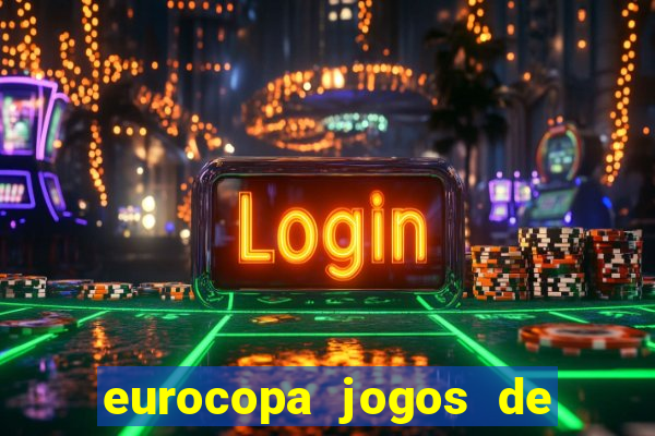 eurocopa jogos de hoje ao vivo