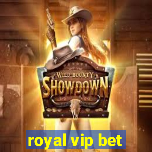 royal vip bet