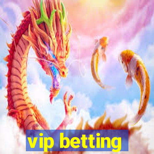 vip betting