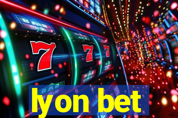 lyon bet