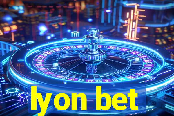 lyon bet