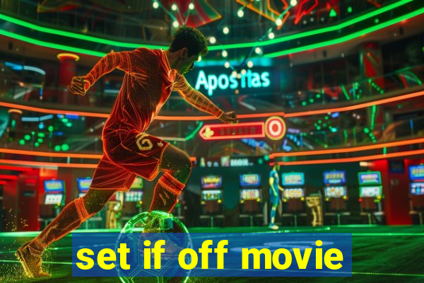 set if off movie