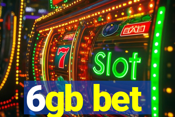 6gb bet