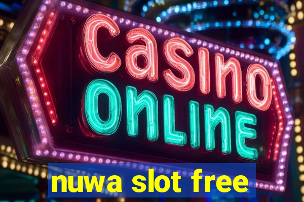 nuwa slot free