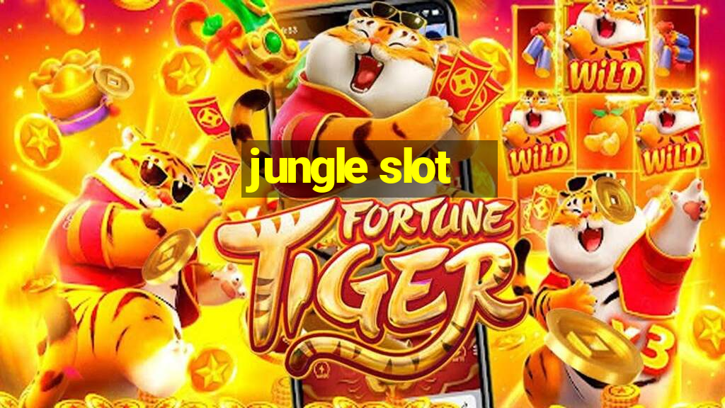 jungle slot