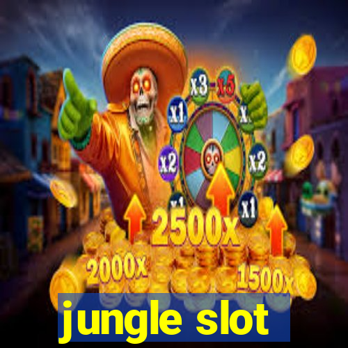 jungle slot