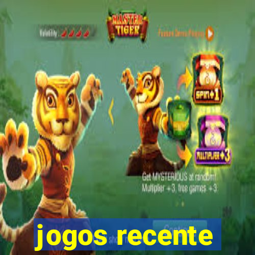 jogos recente