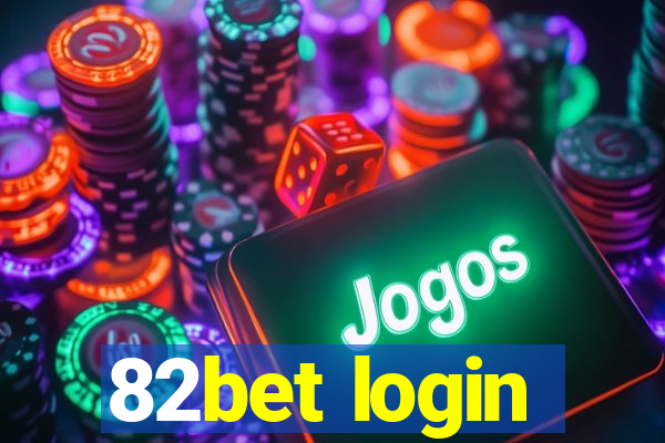 82bet login