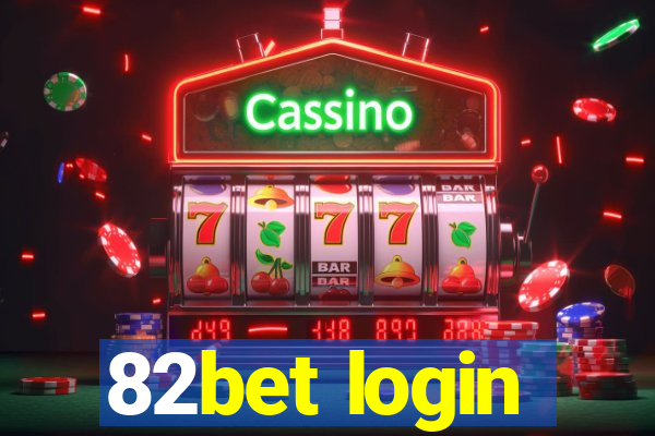 82bet login