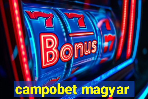 campobet magyar