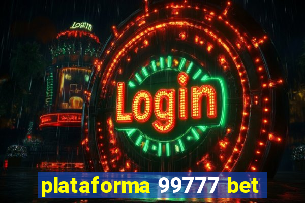 plataforma 99777 bet