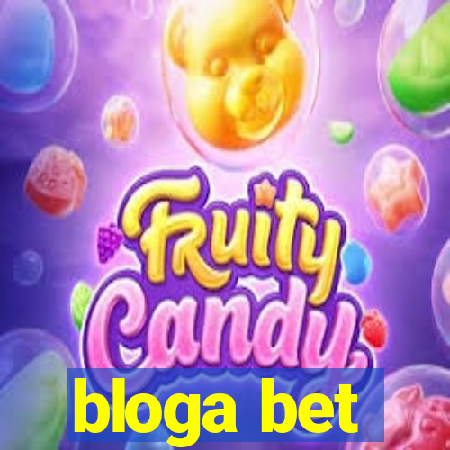 bloga bet