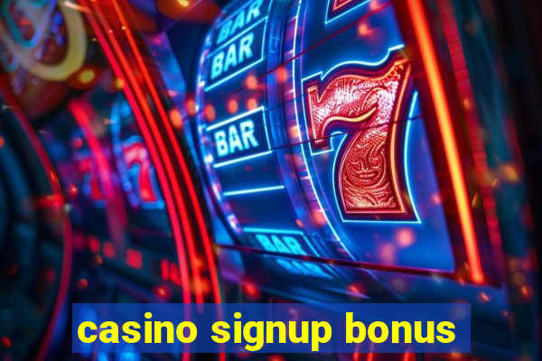 casino signup bonus