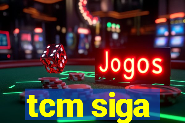 tcm siga