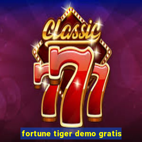 fortune tiger demo gratis