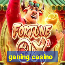 ganing casino