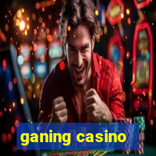 ganing casino