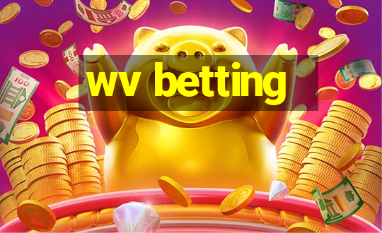 wv betting