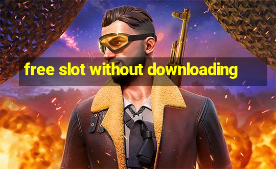 free slot without downloading