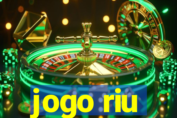 jogo riu