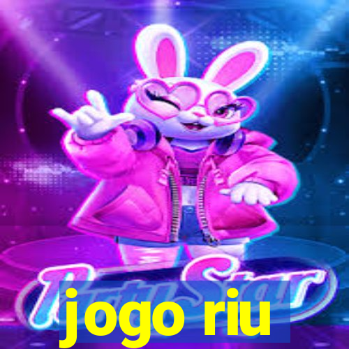 jogo riu