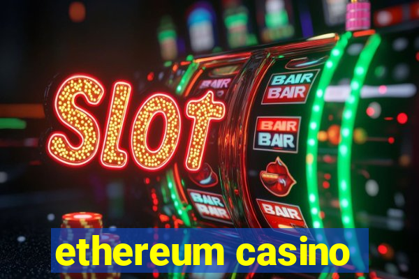 ethereum casino