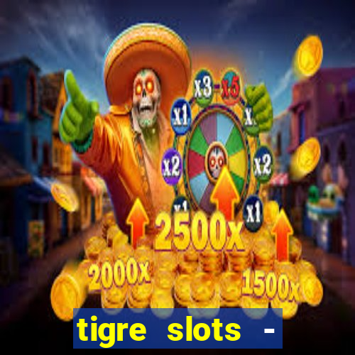 tigre slots - sortudo baixar