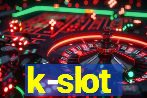 k-slot