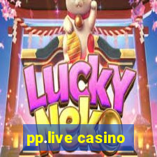 pp.live casino