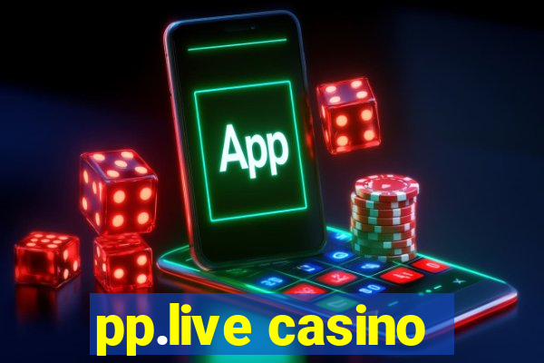 pp.live casino