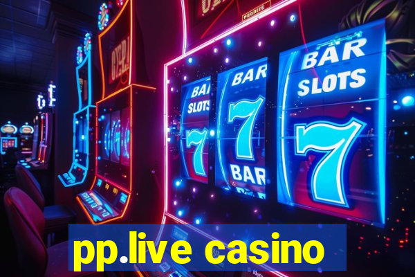 pp.live casino