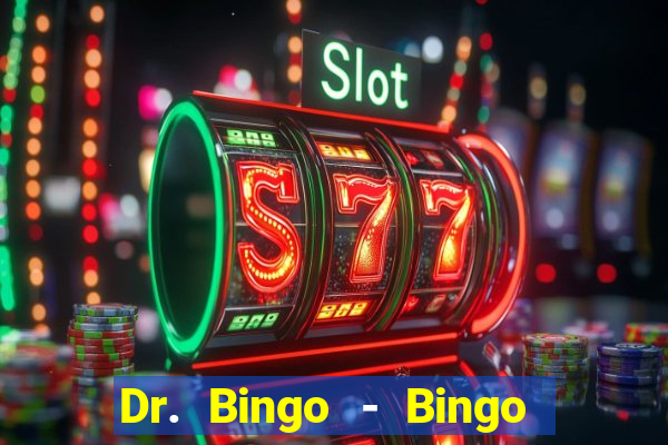 Dr. Bingo - Bingo + Slots