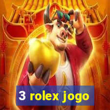 3 rolex jogo