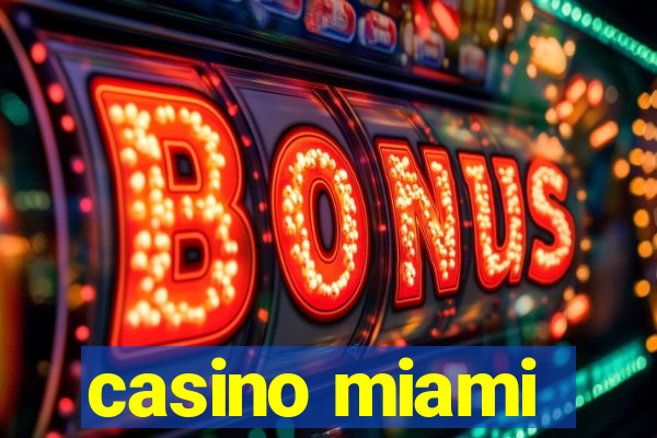 casino miami