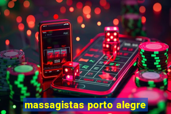 massagistas porto alegre