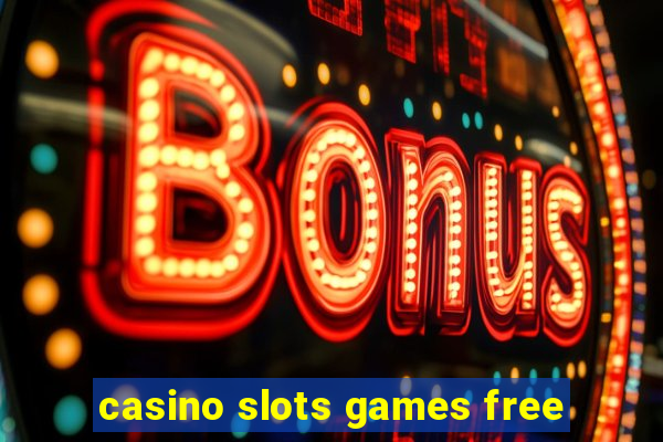 casino slots games free