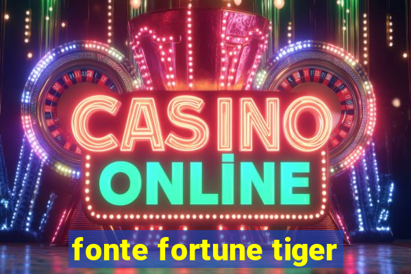 fonte fortune tiger