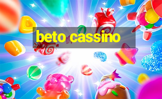 beto cassino