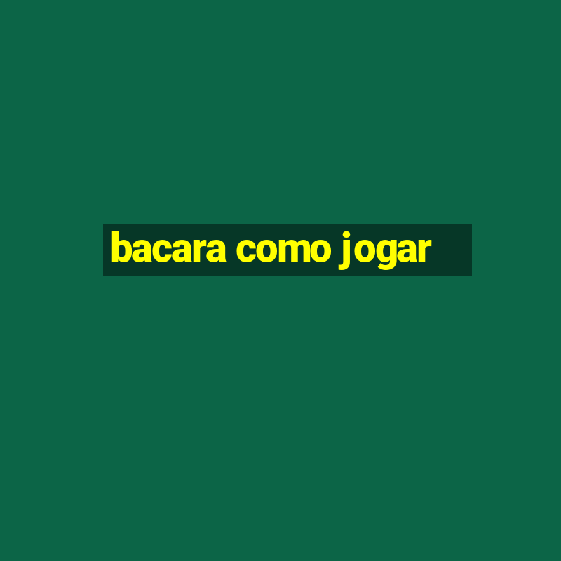 bacara como jogar