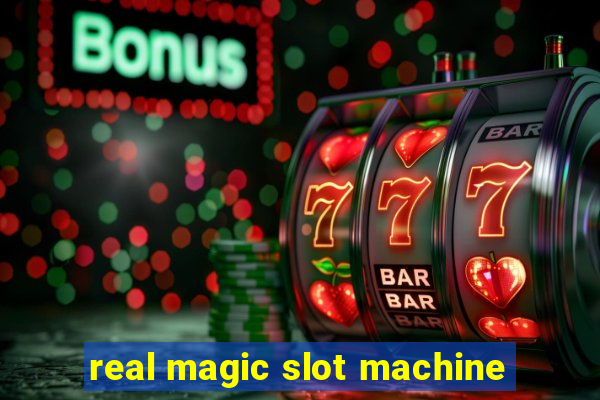 real magic slot machine