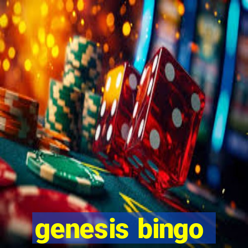 genesis bingo